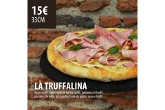 Pizza du Moment : La Truffalina 33cm